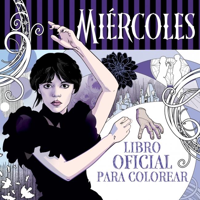 Miércoles Addams. Libro oficial para colorear. Miércoles Addams. Libro oficial para colorear.