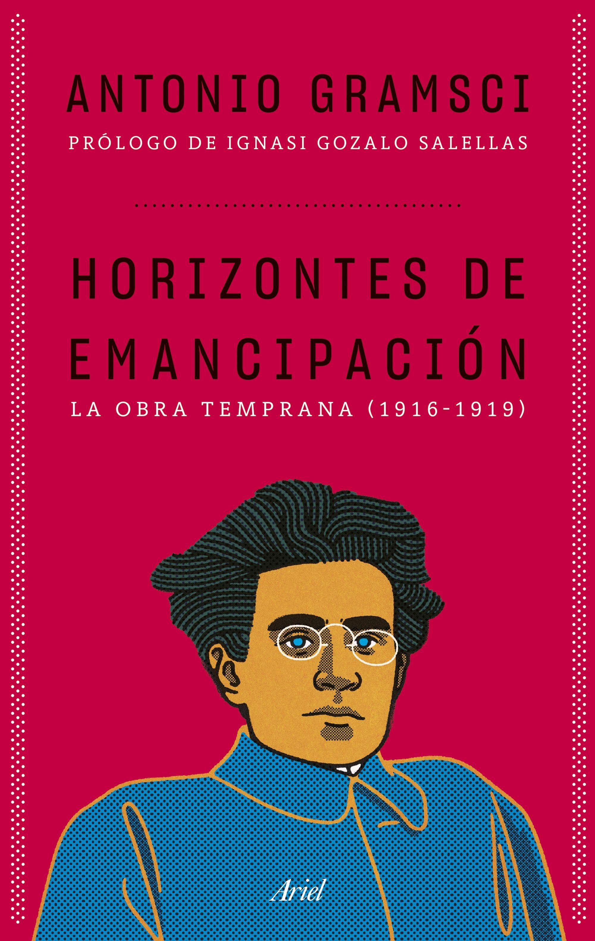 Horizontes de emancipación "Los escritos tempranos (1916-1919)". Horizontes de emancipación "Los escritos tempranos (1916-1919)".