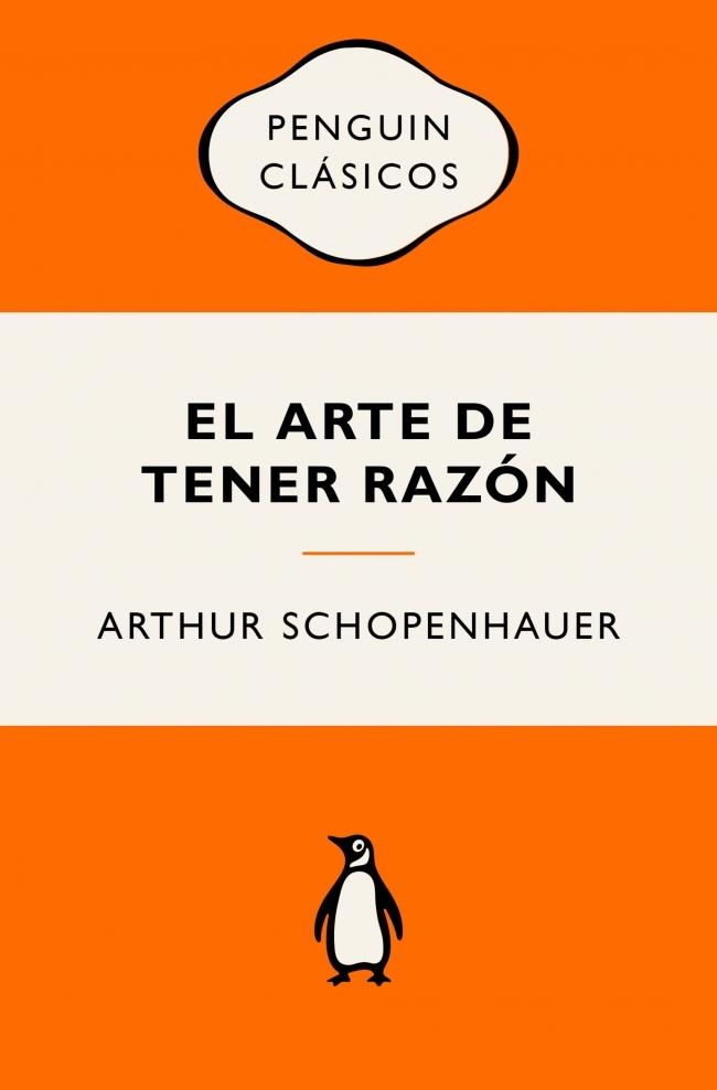 El arte de tener razón "Ediciones icónicas"