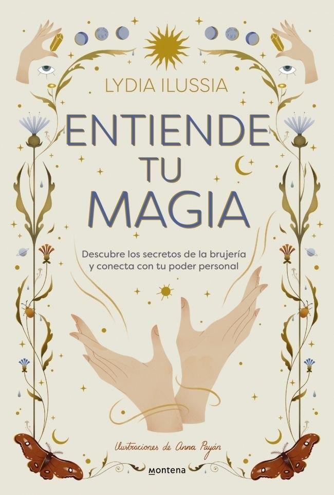 Entiende tu Magia "Descubre los Secretos de la Brujería y Conecta con tu Poder Personal"