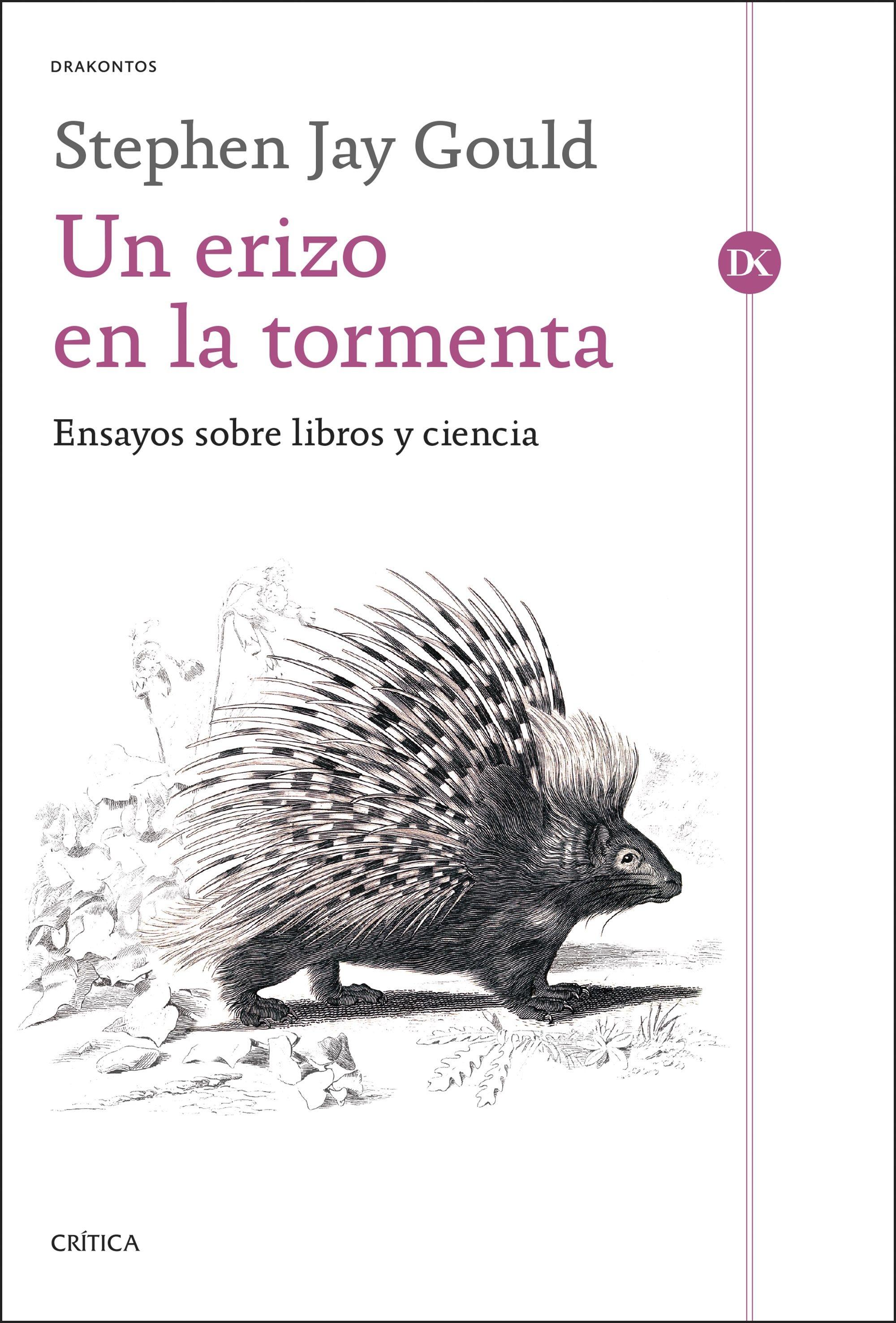 Un Erizo en la Tormenta "Ensayos sobre Libros y Ciencia"