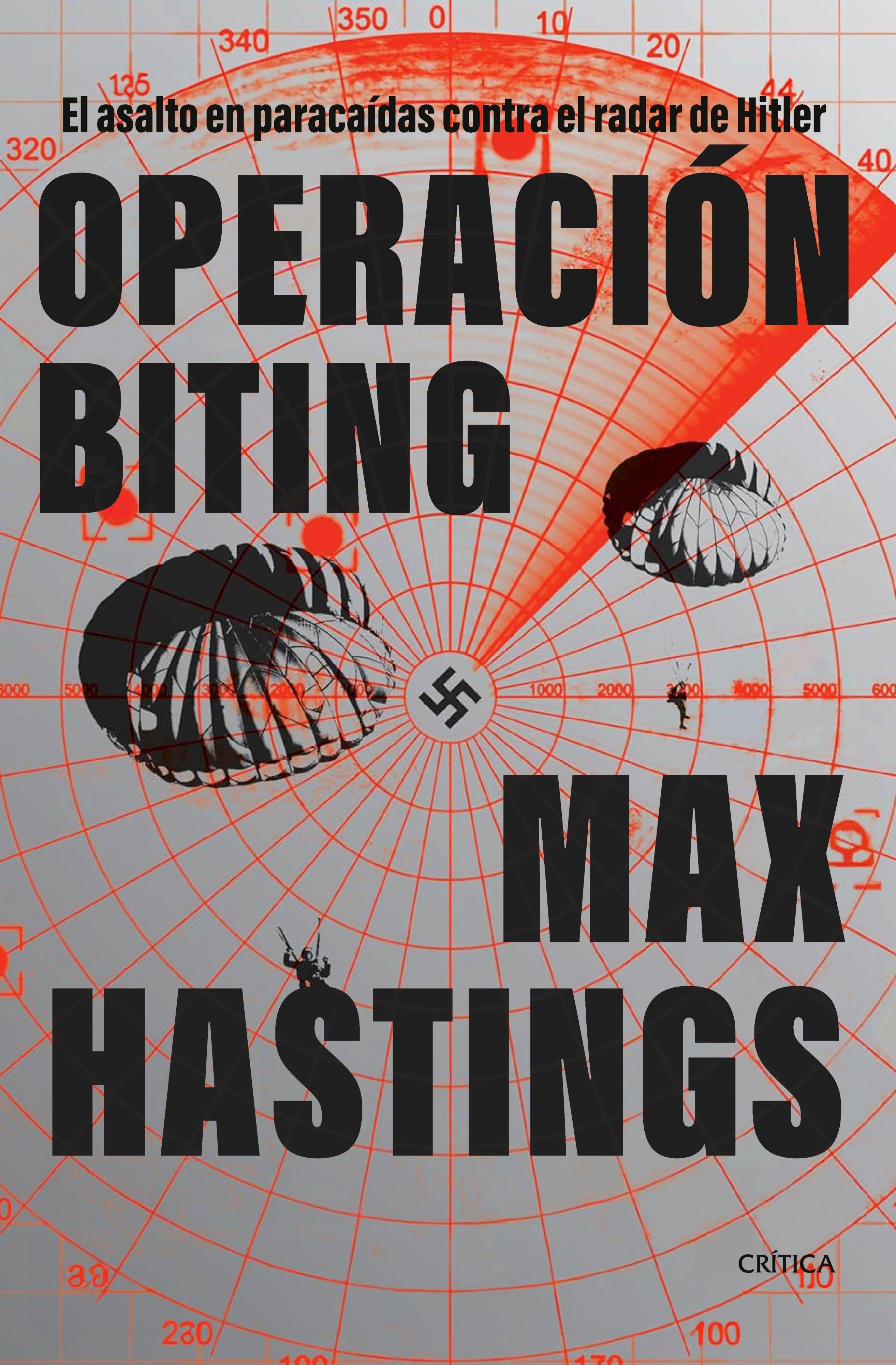 Operación Biting "El Asalto en Paracaídas contra el Radar de Hitler, 1942"