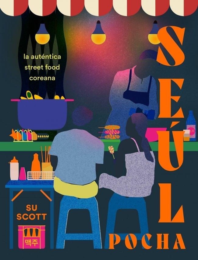 Seúl. Pocha "La auténtica street food coreana"
