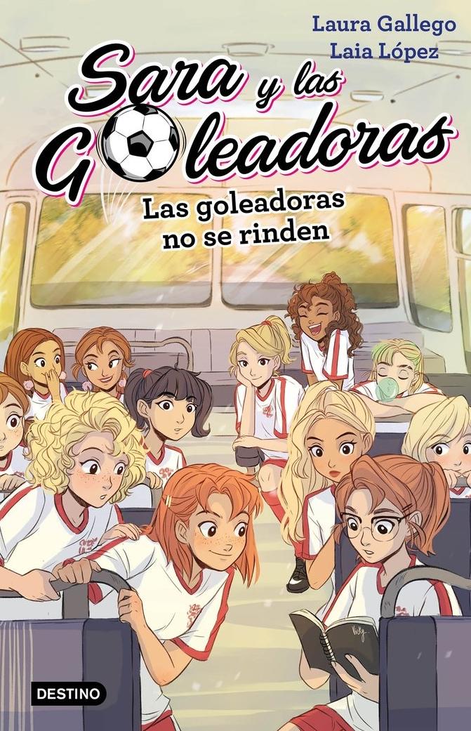 Sara y las Goleadoras 5. las Goleadoras no se Rind "Sara y las Goleadoras 5"