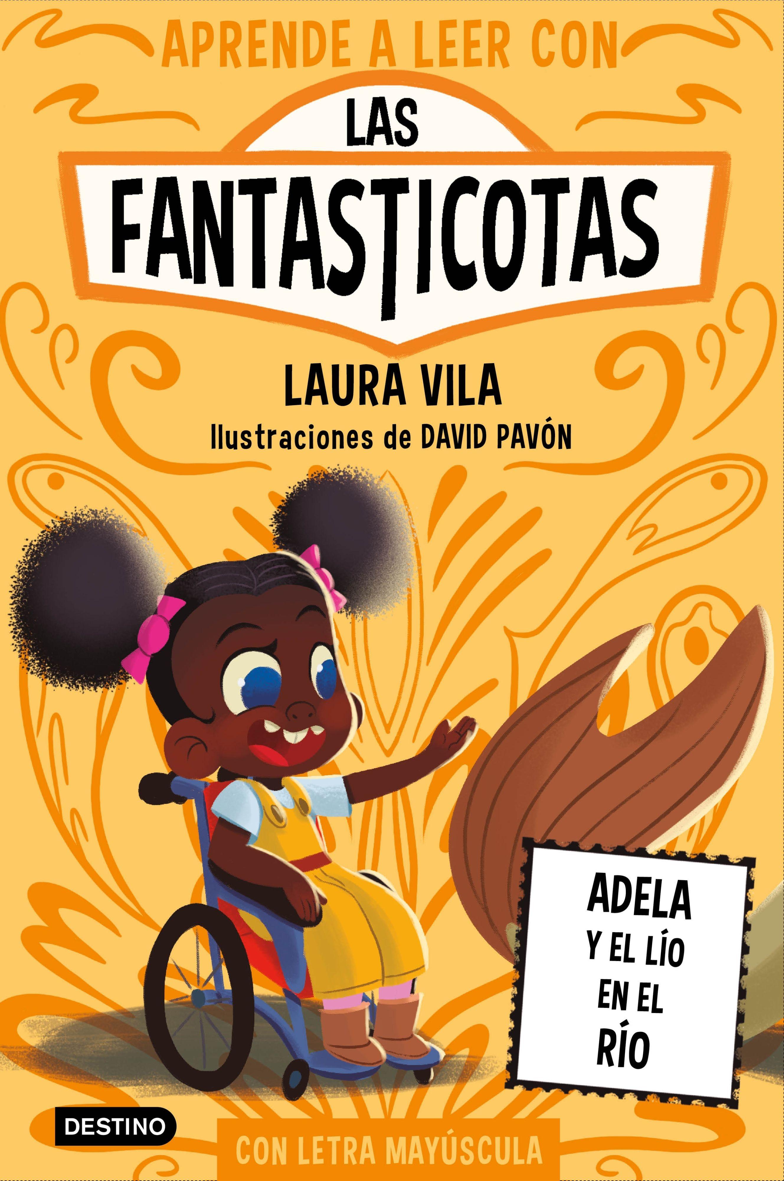 Aprende a leer con Las Fantasticotas 12. Adela y el lío en el río. Aprende a leer con Las Fantasticotas 12. Adela y el lío en el río.