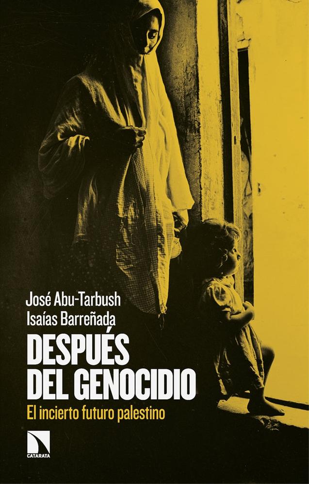 Después del genocidio "El incierto futuro palestino". Después del genocidio "El incierto futuro palestino".