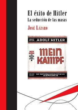 El éxito de Hitler "La seducción de las masas ". El éxito de Hitler "La seducción de las masas ".