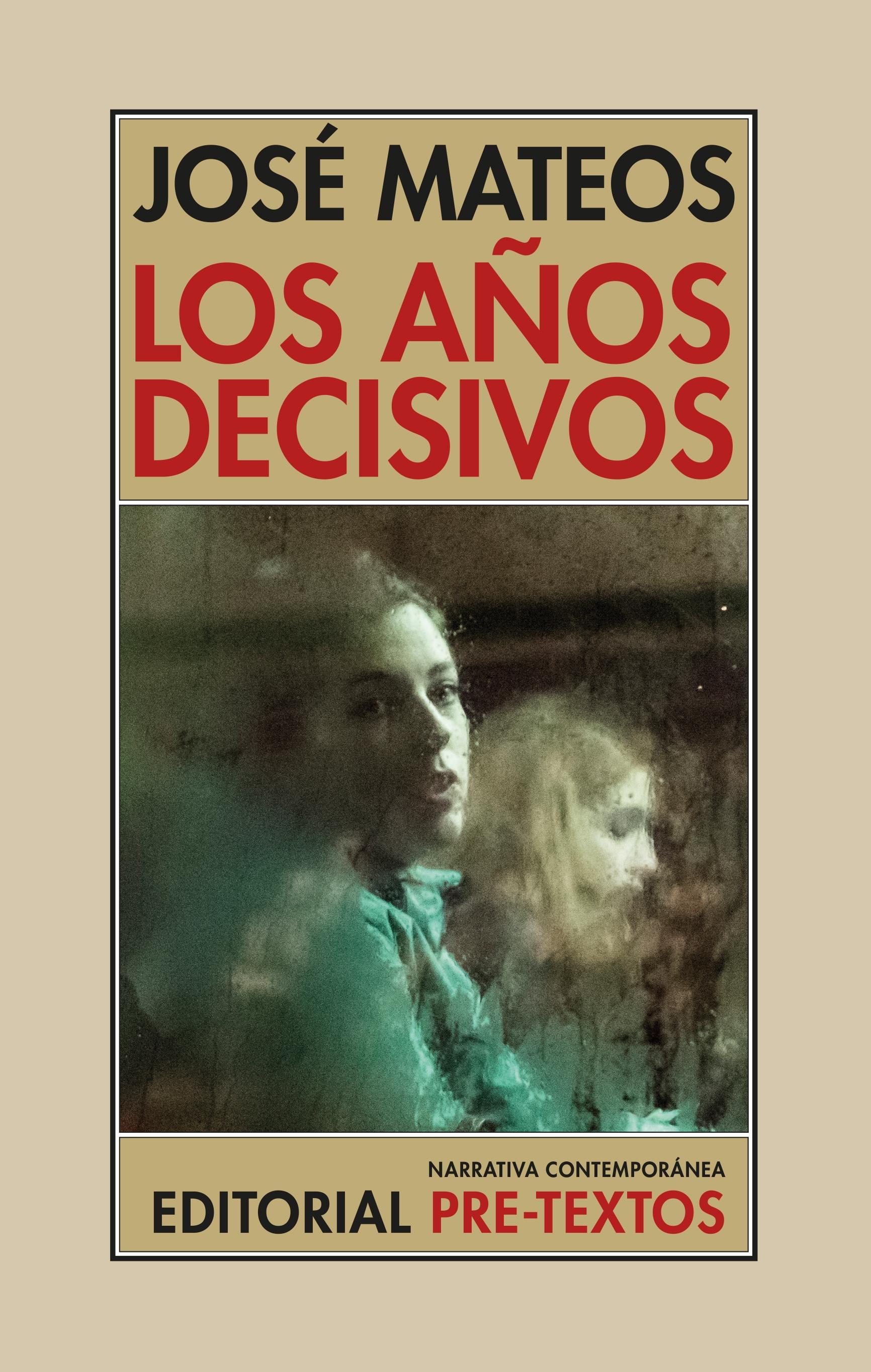 Los Años Decisivos. Los Años Decisivos.