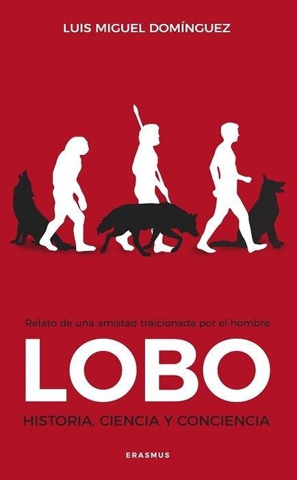 Lobo "Historia, Ciencia y Conciencia". Lobo "Historia, Ciencia y Conciencia".