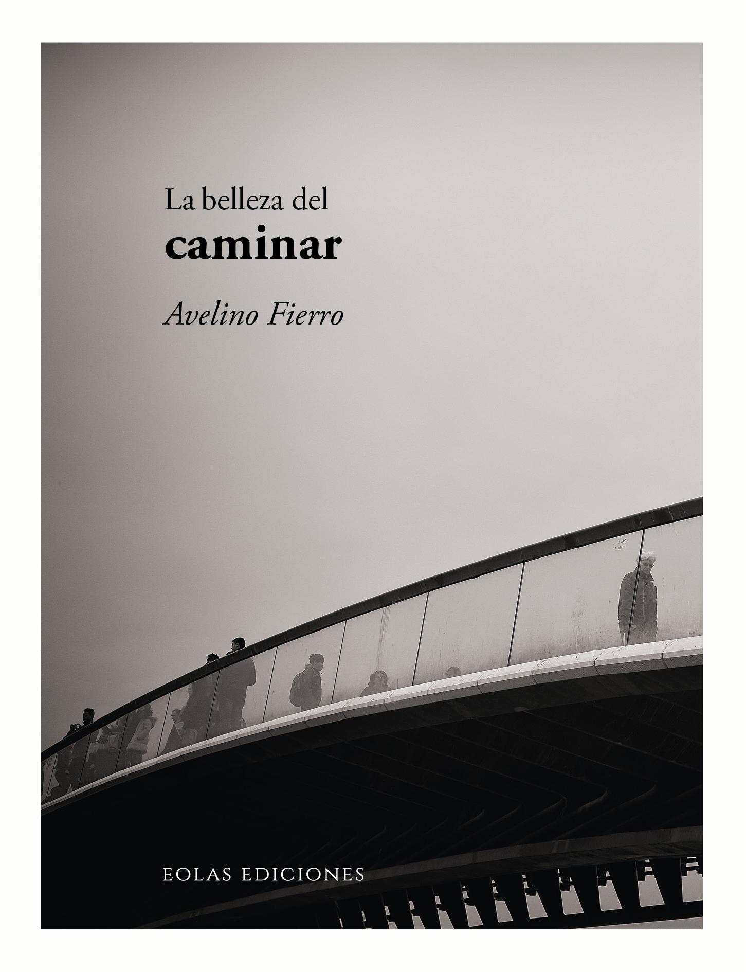 La belleza del caminar. 