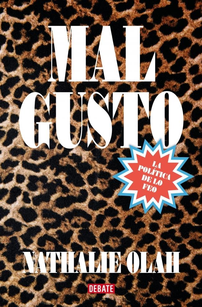 MAL GUSTO "Or the politics of ugliness"