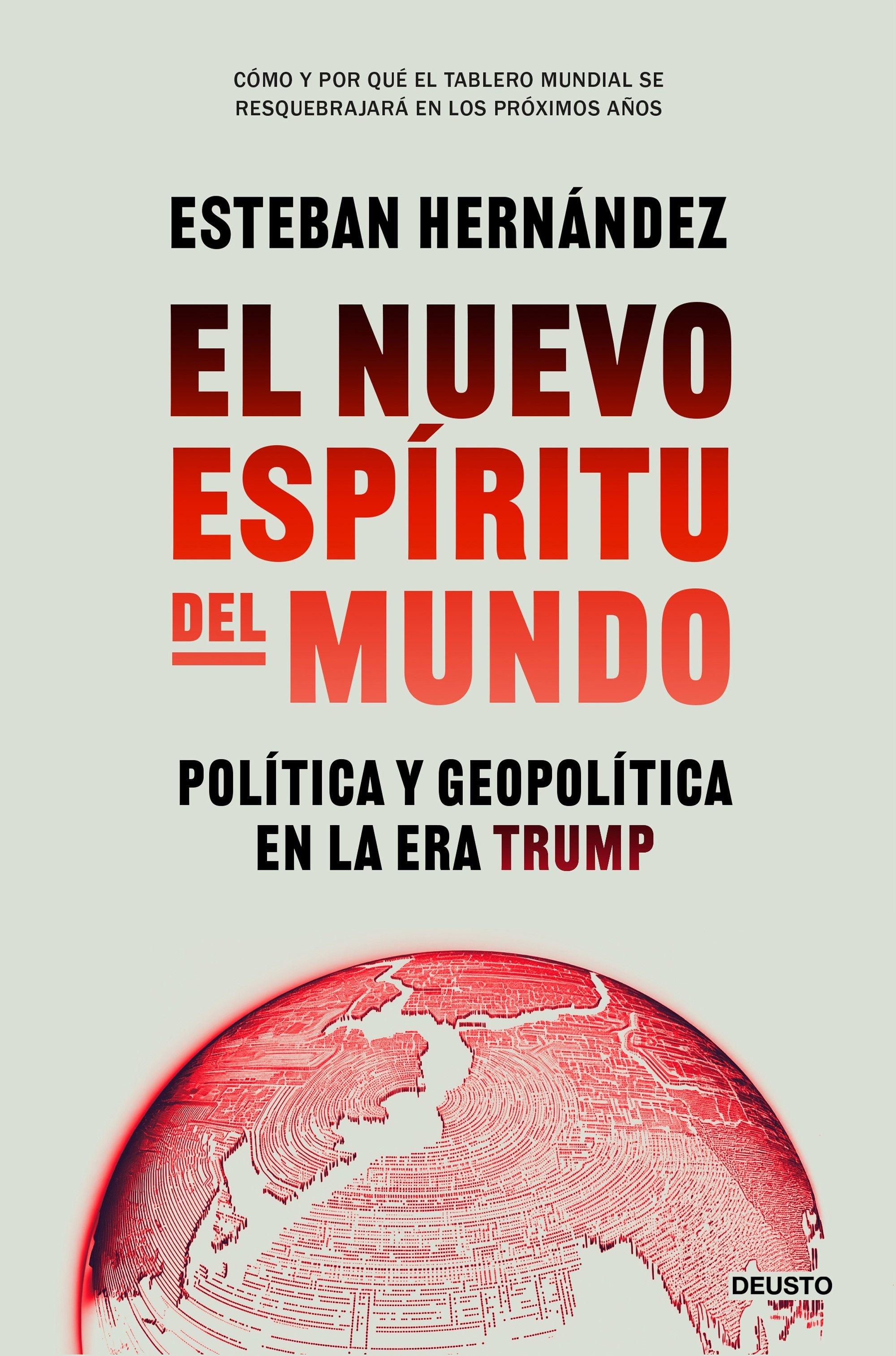 El Nuevo Espíritu del Mundo "Política y Geopolítica en la Era Trump"