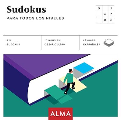 Sudokus para Todos los Niveles. Sudokus para Todos los Niveles.