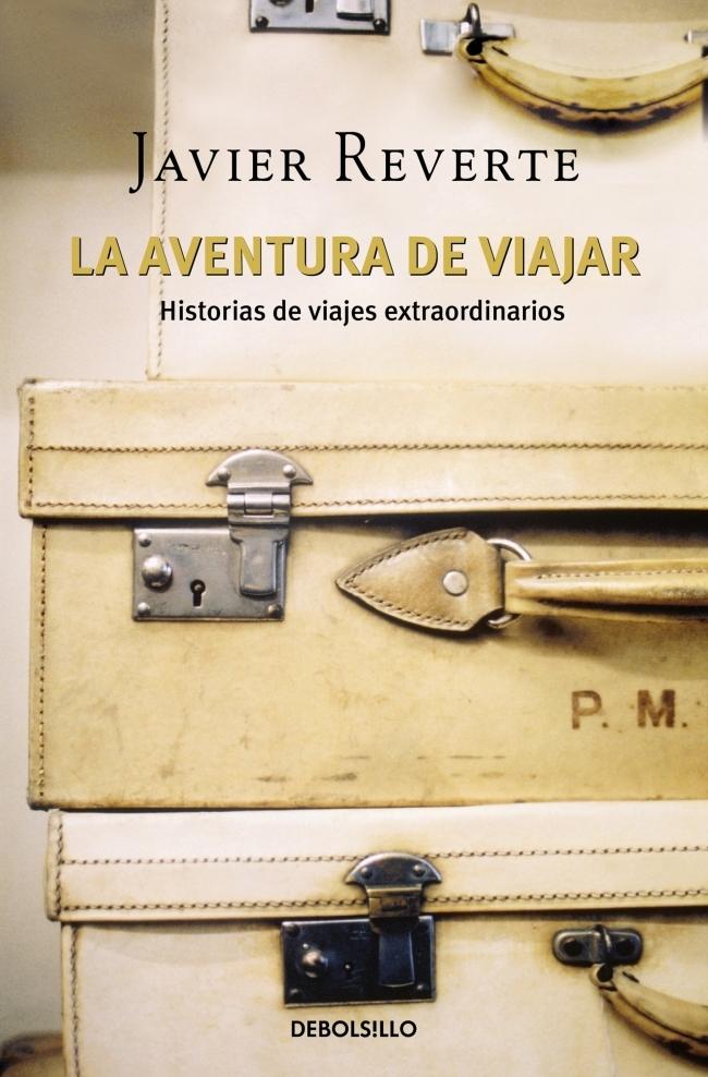 Aventura de Viajar, La "Historias de Viajes Extraordinarios". Aventura de Viajar, La "Historias de Viajes Extraordinarios".