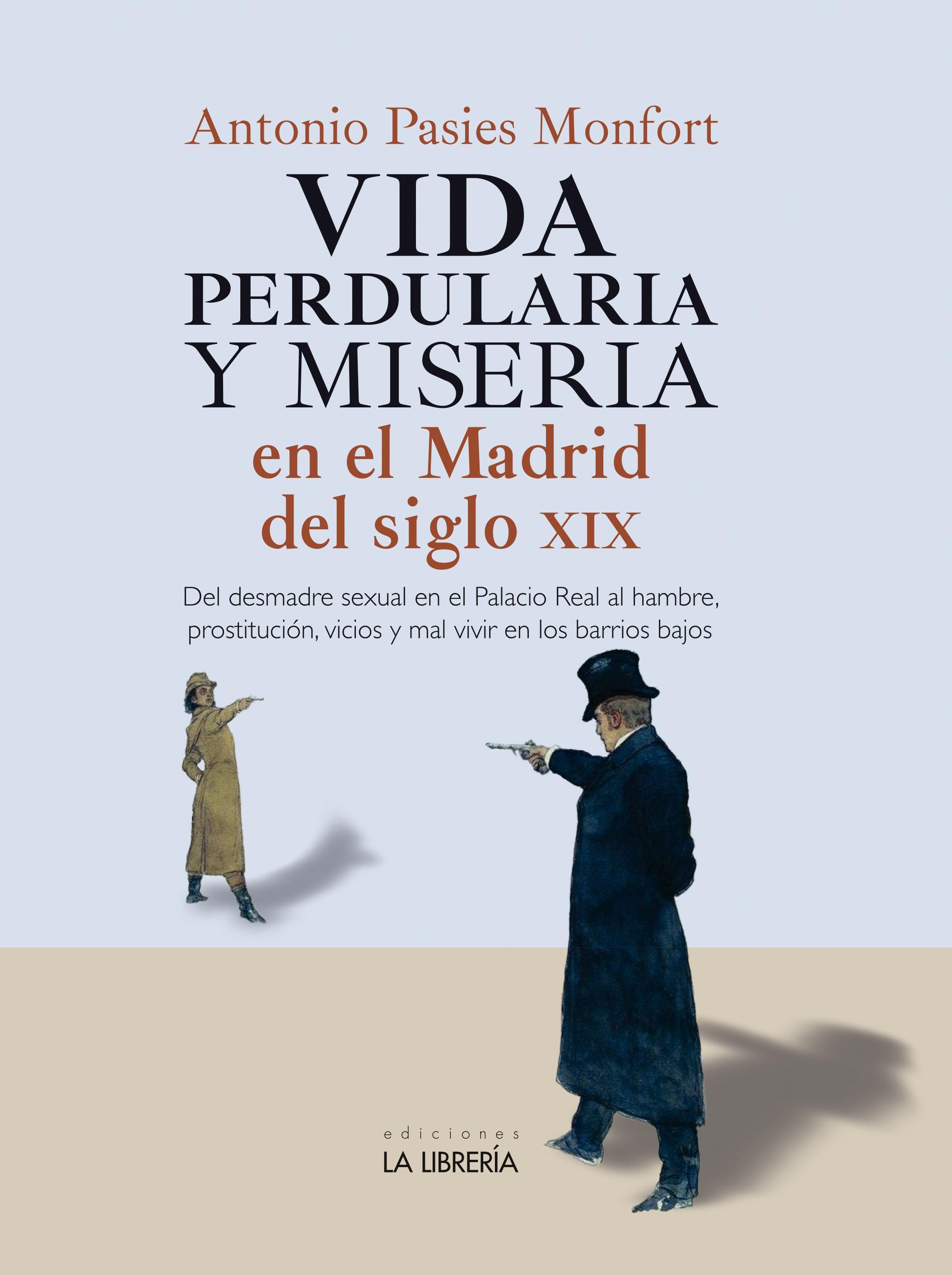 Vida Perdularia y Miseria  en el Madrid del S.Xix