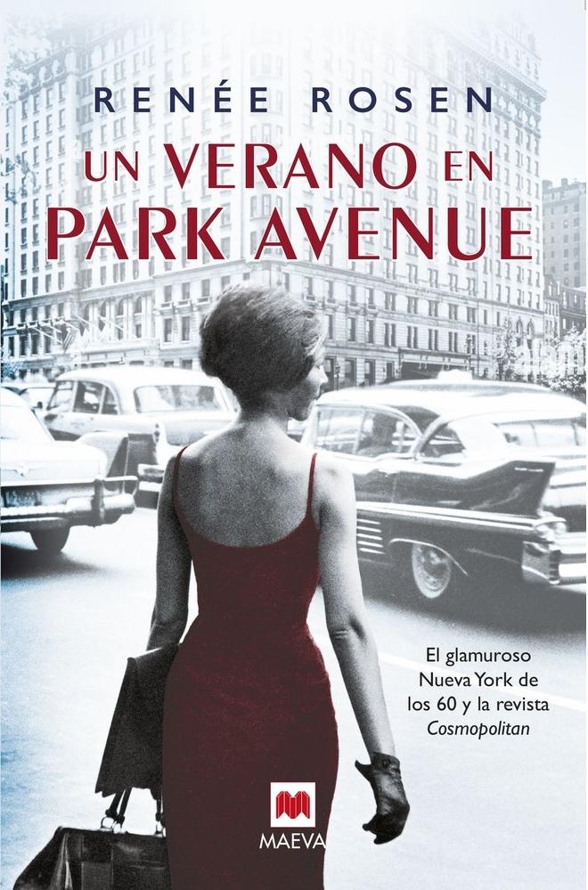Un Verano en Park Avenue "El Glamuroso Nueva York de los 60 y la Revista Cosmopolitan". Un Verano en Park Avenue "El Glamuroso Nueva York de los 60 y la Revista Cosmopolitan".