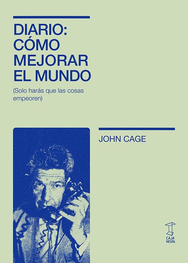 Diario como Mejorar el Mundo "(Solo Harás que las Cosas Empeoren)"