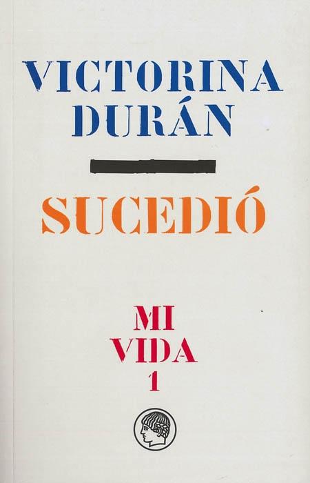 SUCEDIÓ "MI VIDA 1"