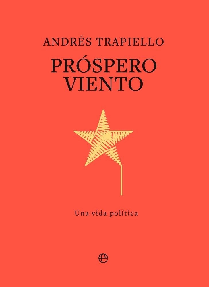Prospero Viento "Una Vida Política"