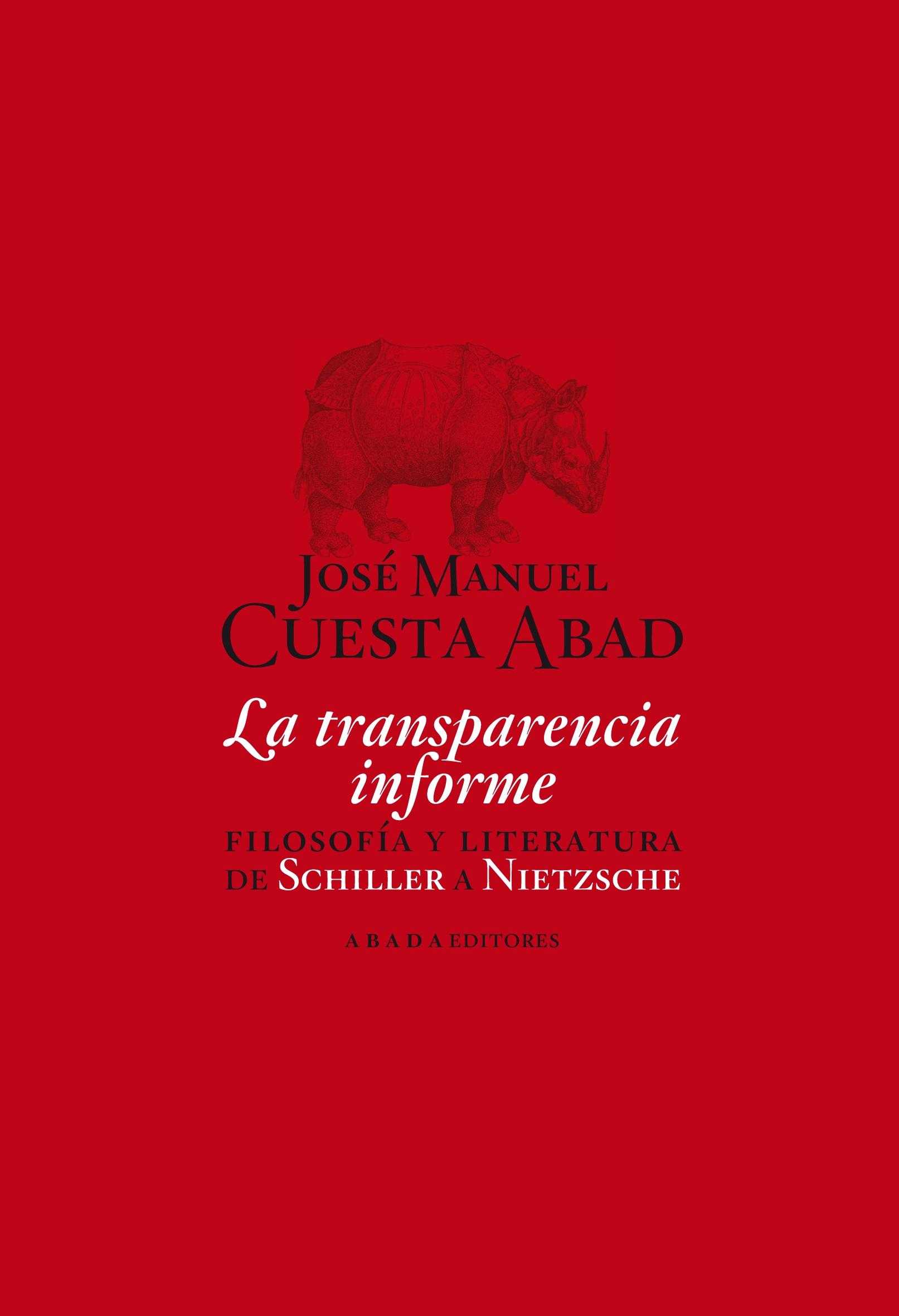 La Transparencia Informe "Filosofía y Literatura de Schiller a Nietzsche"