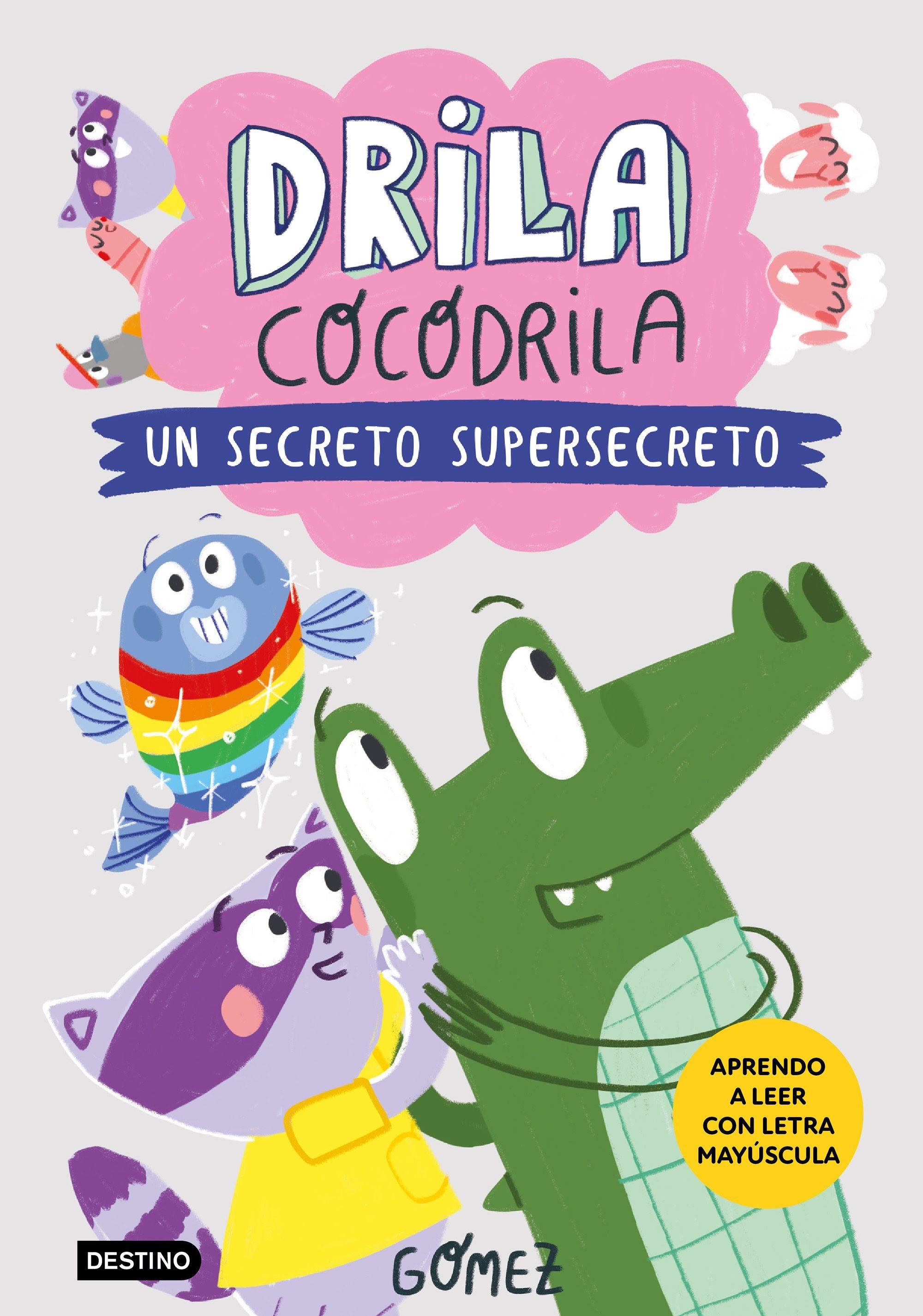 Drila Cocodrila 8 "Un Secreto Supersecreto"