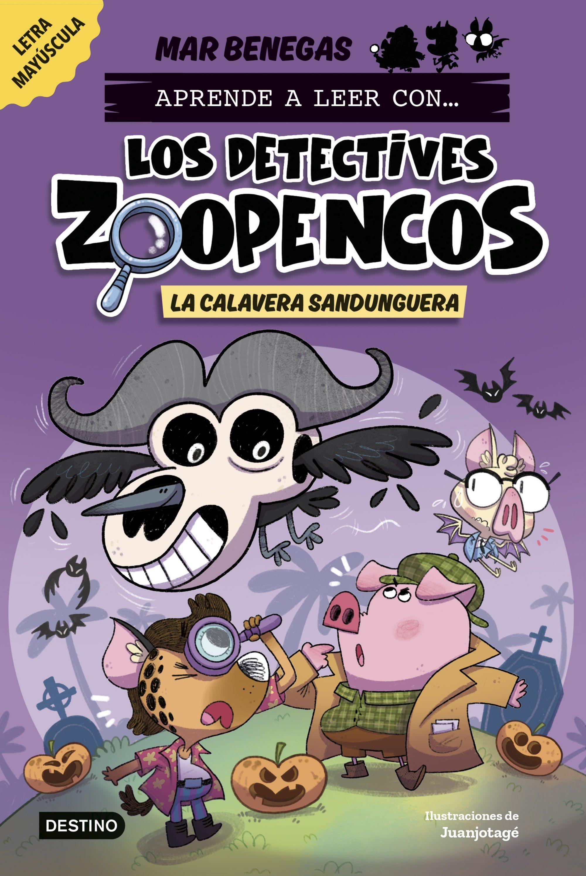 Aprende a Leer Con... los Detectives Zoopencos 8. la Calavera Sandunguera "En Letra Mayúscula para Aprender a Leer (Libros para Niños a Partir de 5"