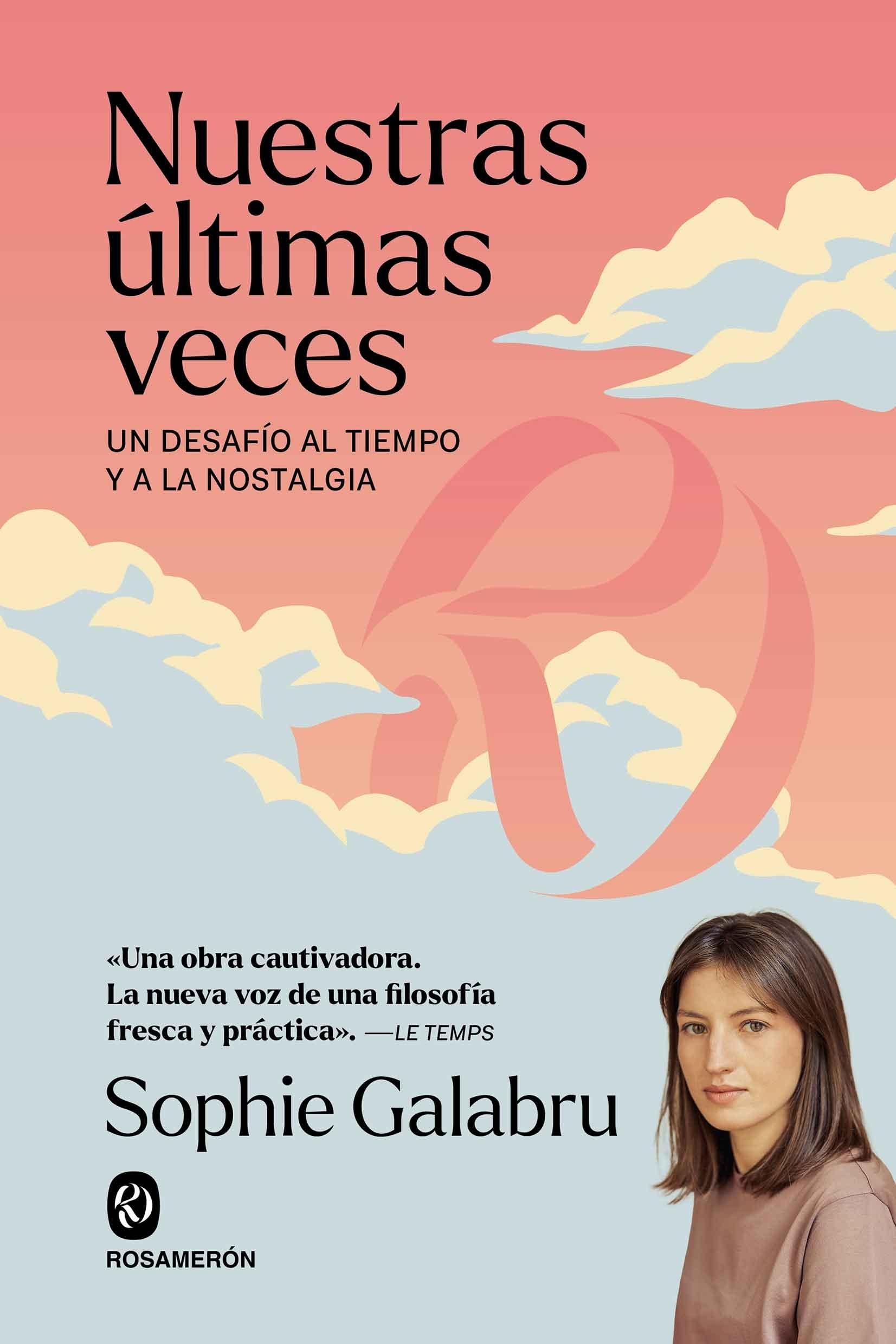 Nuestras Últimas Veces "Un Desafío al Tiempo y a la Nostalgia"
