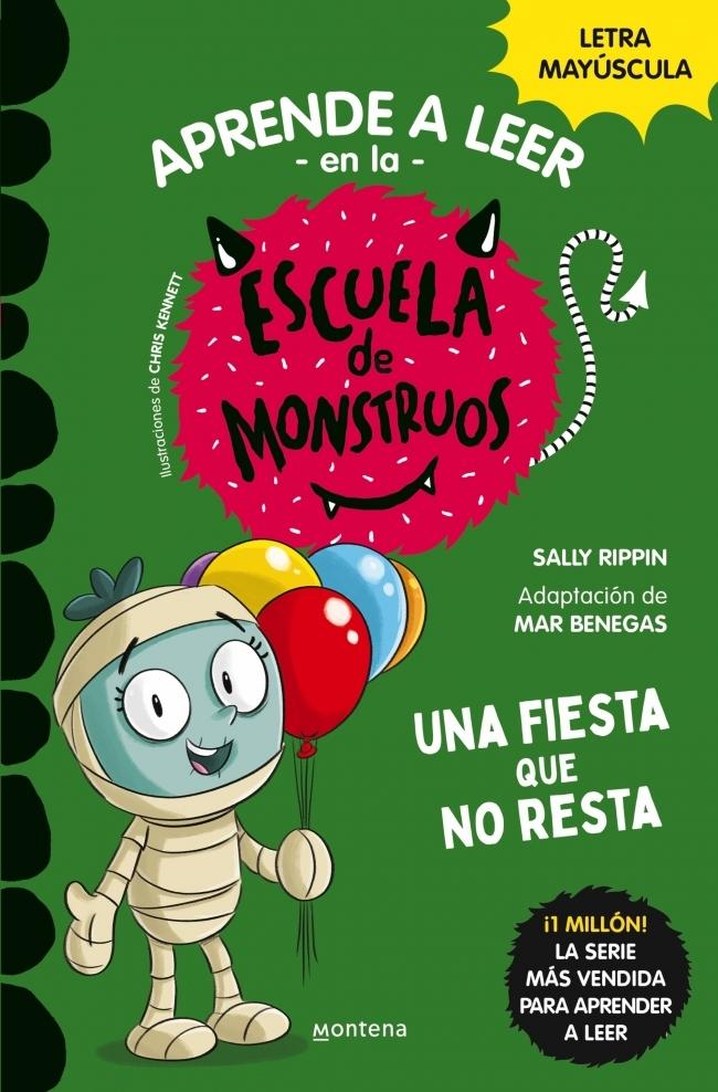 Aprender a Leer en la Escuela de Monstruos 20 - una Fiesta que no Resta "En Letra Mayúscula (Libros para Niños a Partir de 5 Años)"