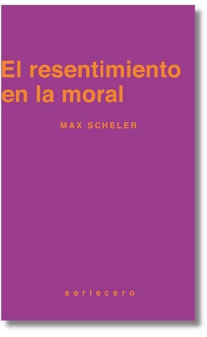 El Resentimiento en la Moral
