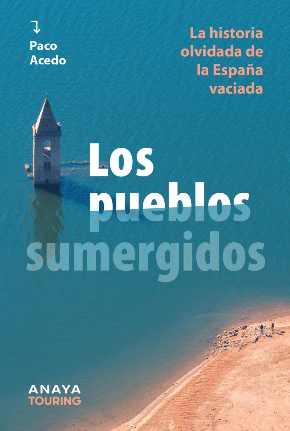 Los Pueblos Sumergidos "La Historia Olvidada de la España Vaciada"