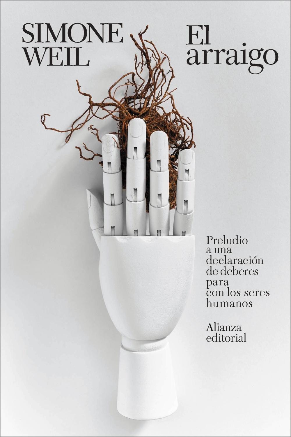 El Arraigo "Preludio a una Declaración de Deberes para con los Seres Humanos"