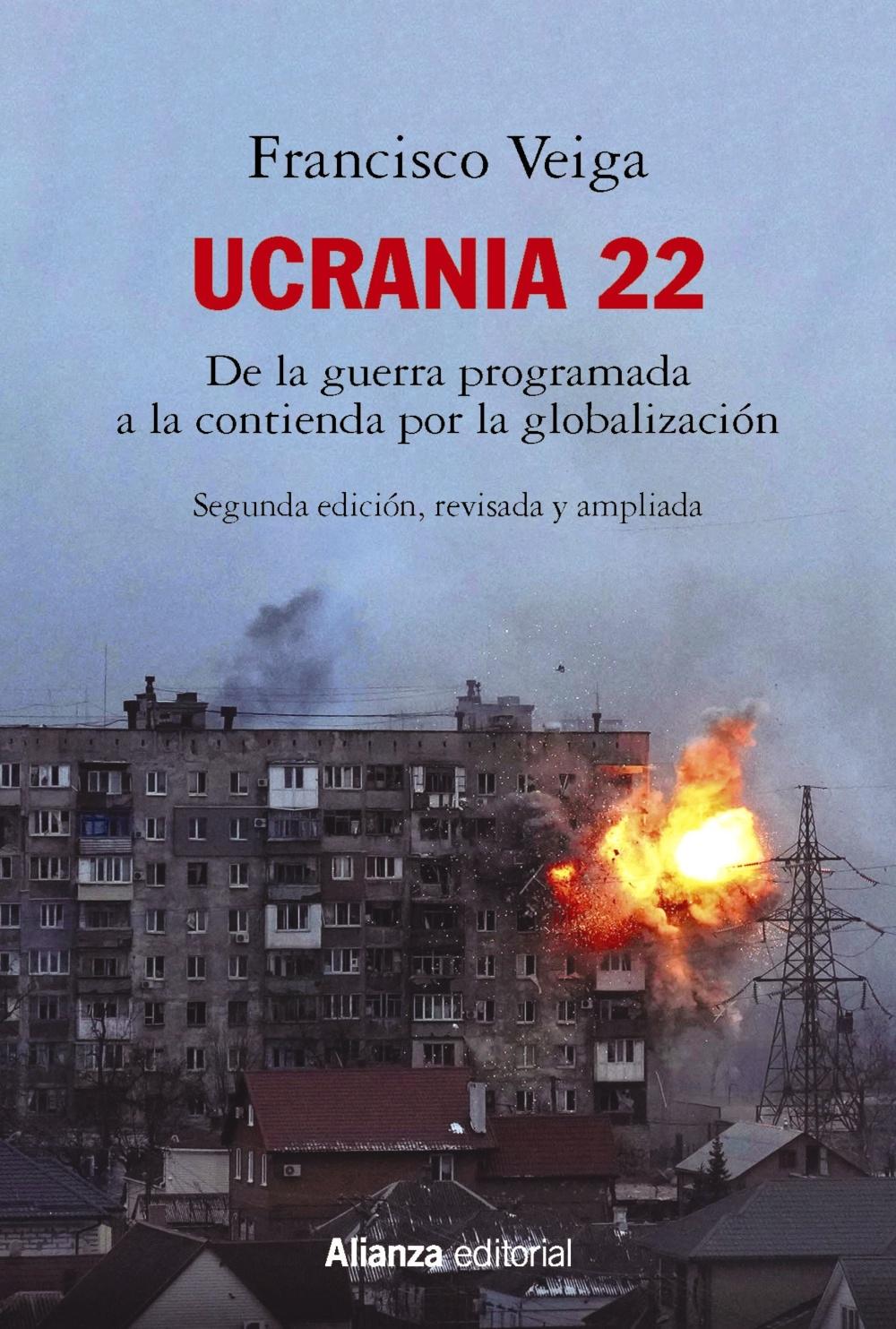 Ucrania 22 "De la Guerra Programada a la Contienda por la Globalización"