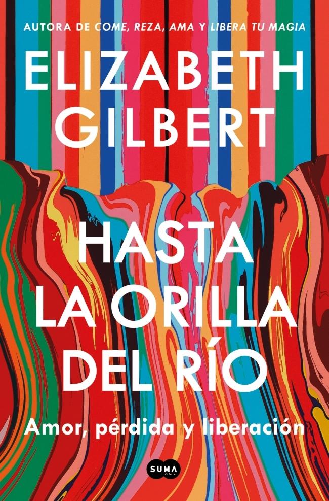 Hasta la orilla del río "Amor, pérdida y liberación"