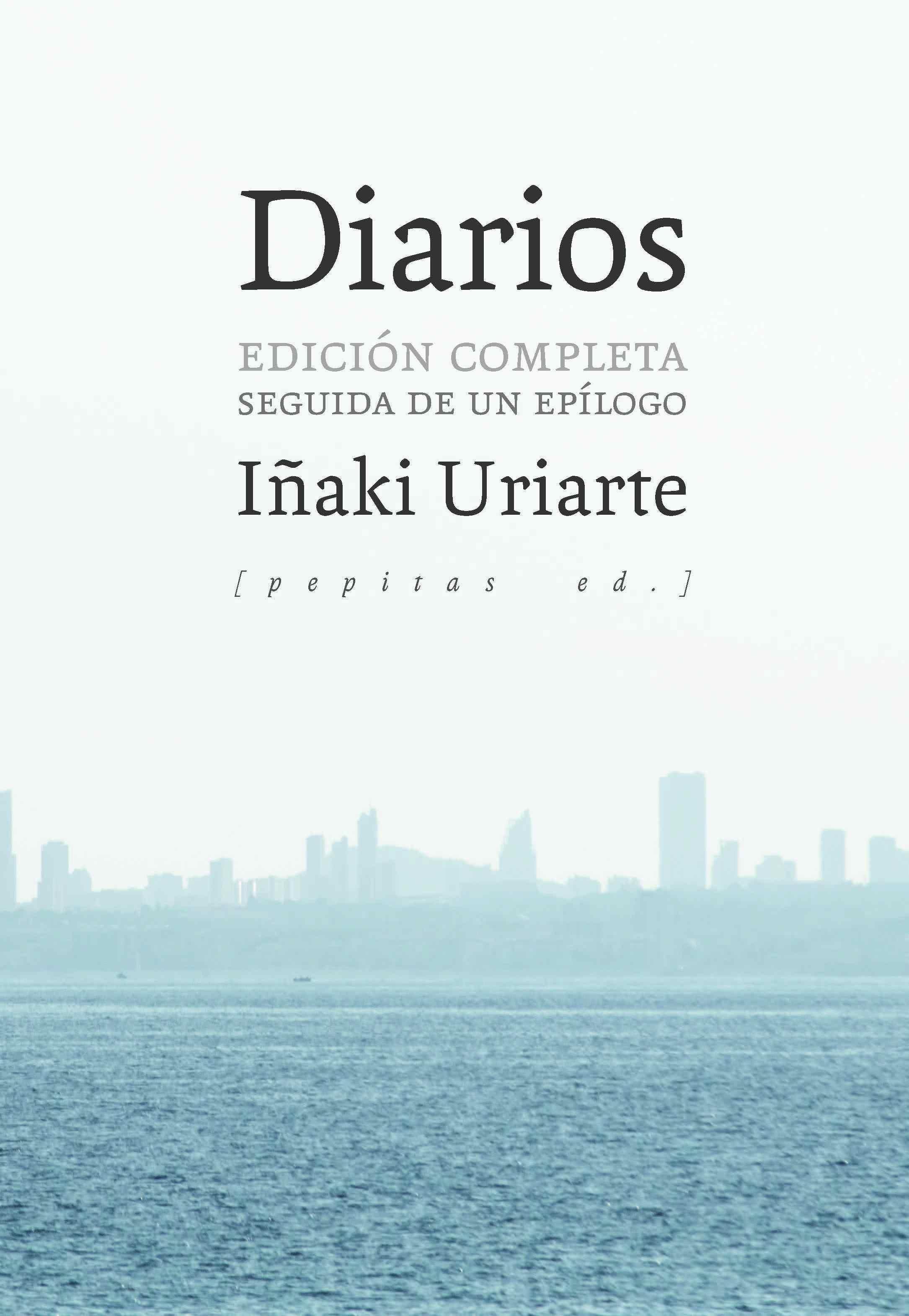 Diarios "Edición completa seguida de un epílogo"