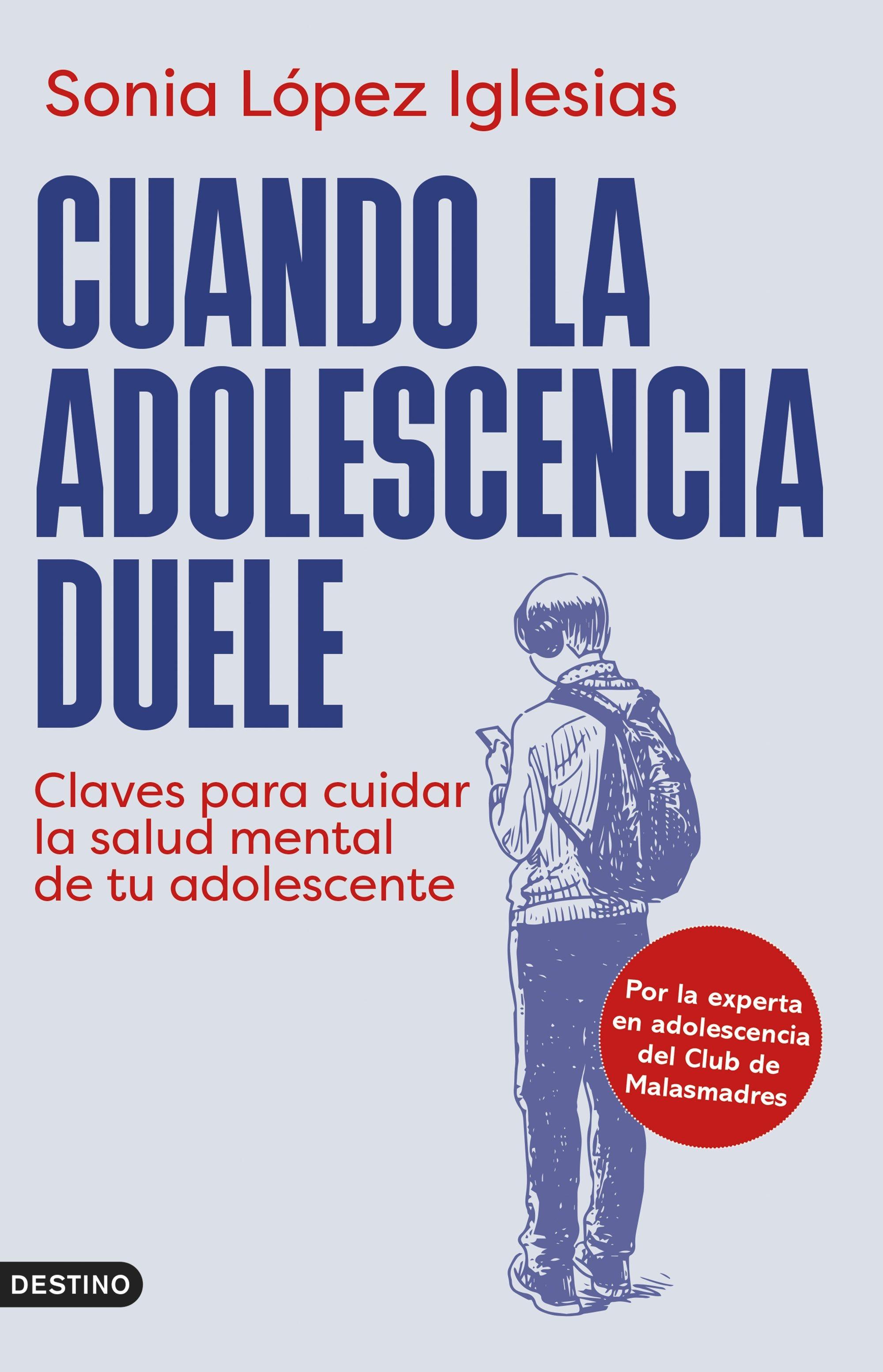 Cuando la adolescencia duele "Claves para cuidar la salud mental de tu adolescente"