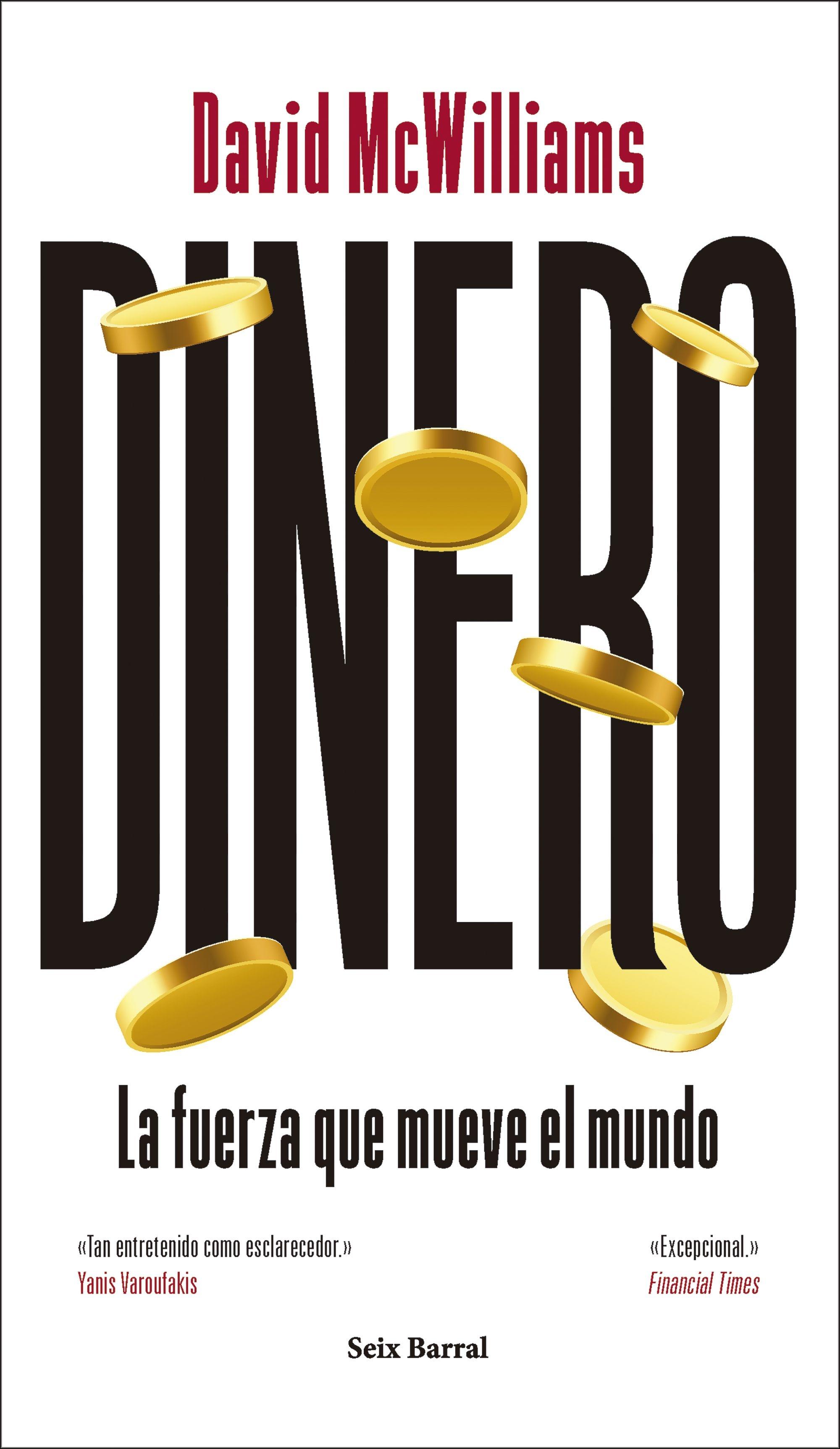 Dinero "La fuerza que mueve el mundo"
