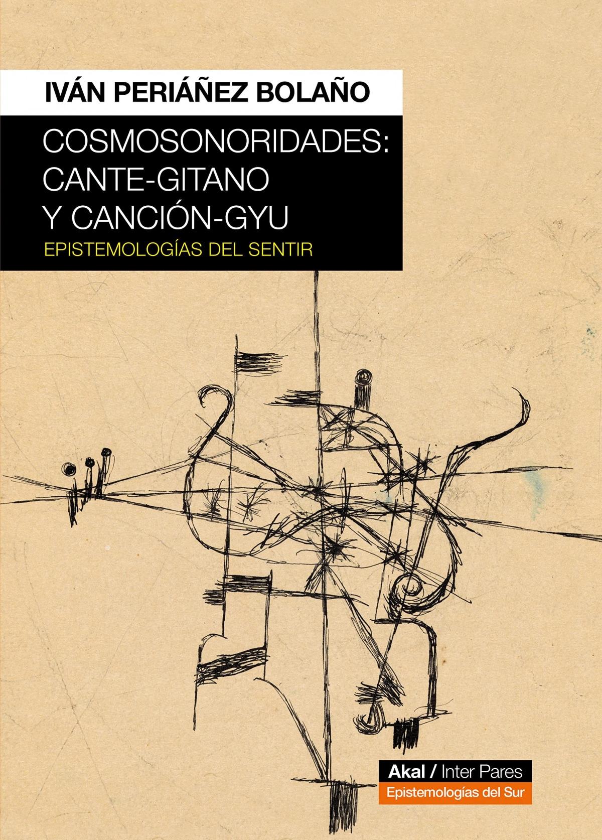Cosmosonoridades: cante-gitano y canción-gyu "Epistemologías del sentir"