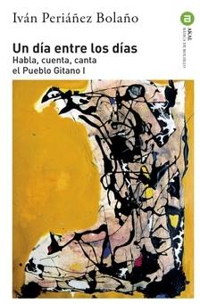 Un día entre los días "Habla, cuenta, canta el Pueblo Gitano I"