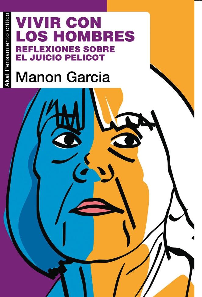 Vivir con los hombres "Reflexiones sobre el juicio Pelicot"