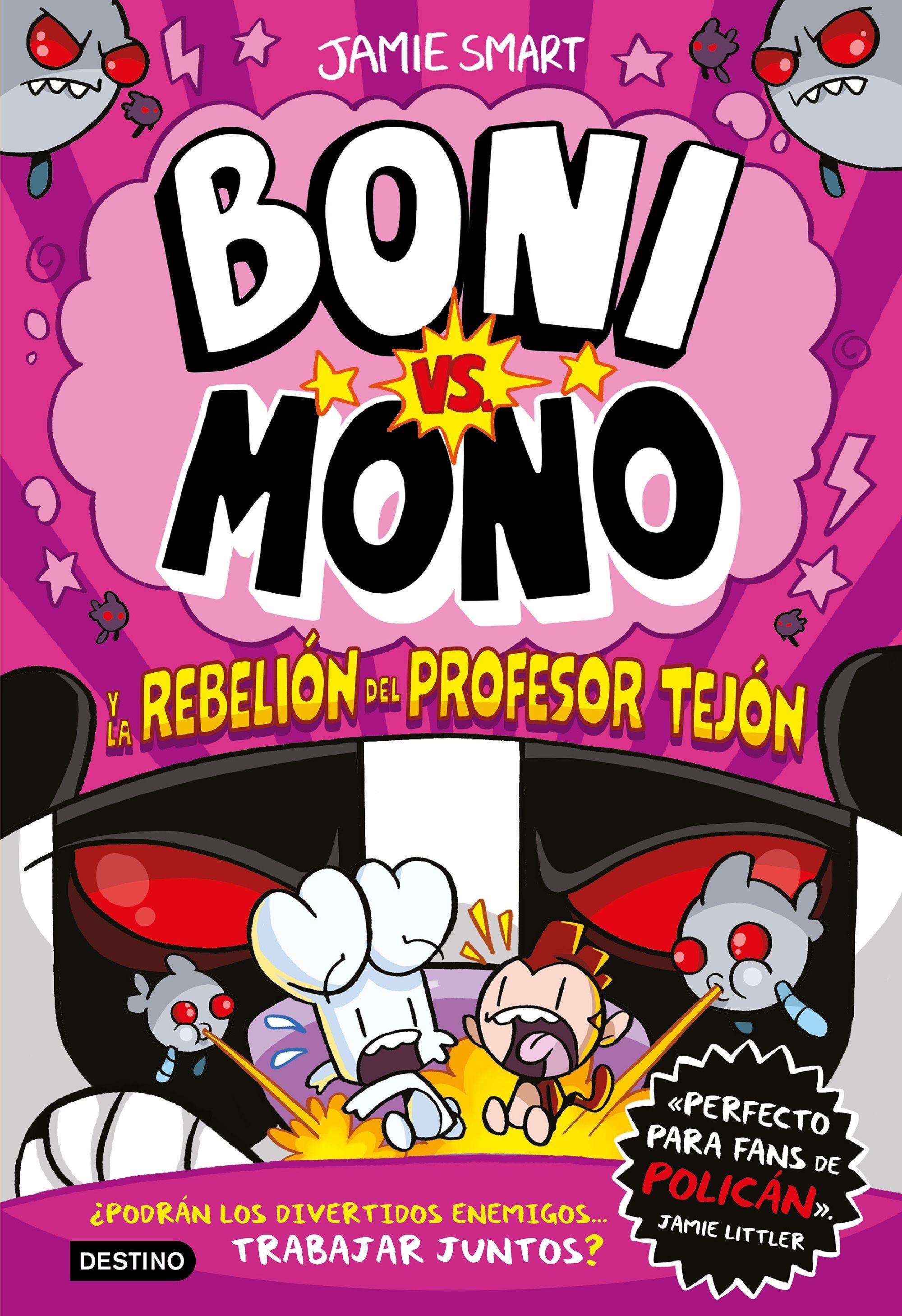 Boni vs. Mono 5. La rebelión del profesor Tejón