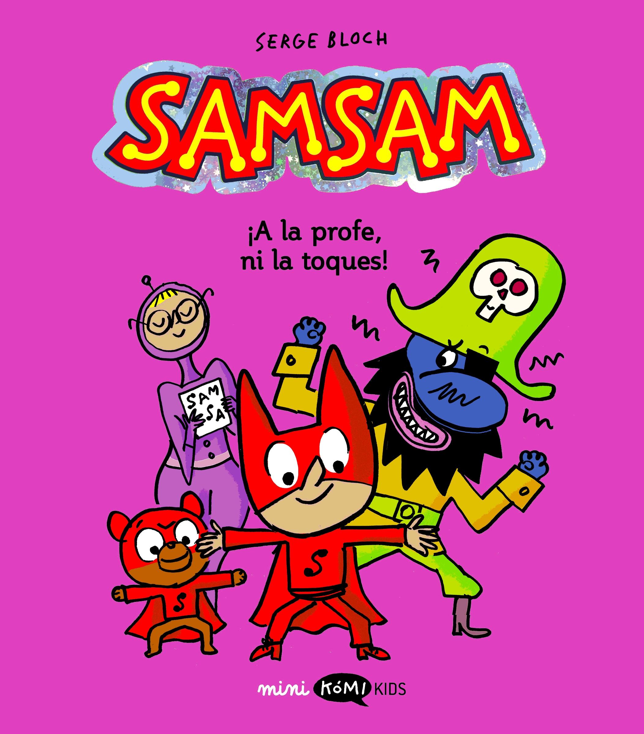 Samsam 3. ¡A la profe, ni la toques!