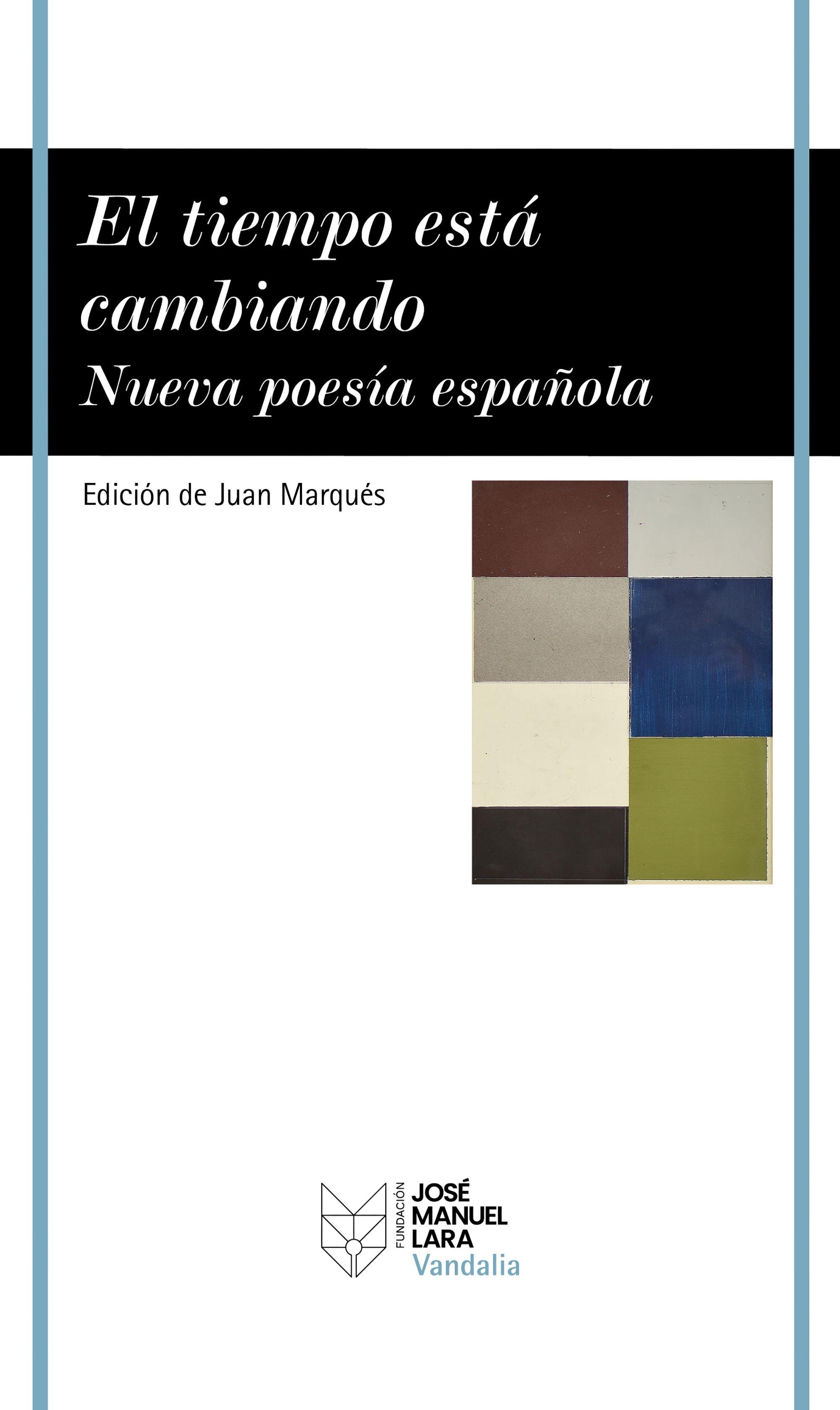 El tiempo está cambiando "Nueva poesía española"