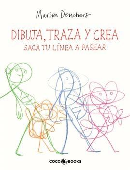 DIBUJA, TRAZA Y CREA "SACA TU LÍNEA A PASEAR"