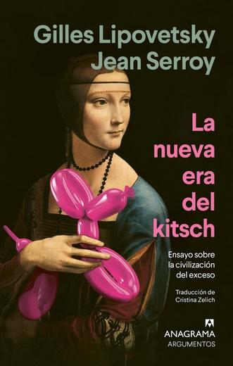 NUEVA ERA DEL KITSCH, LA "ENSAYO SOBRE LA CIVILIZACIÓN DEL EXCESO"