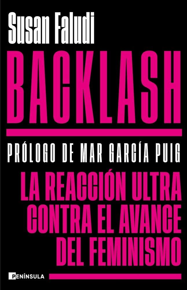 Backlash "La reacción ultra contra el avance del feminismo"