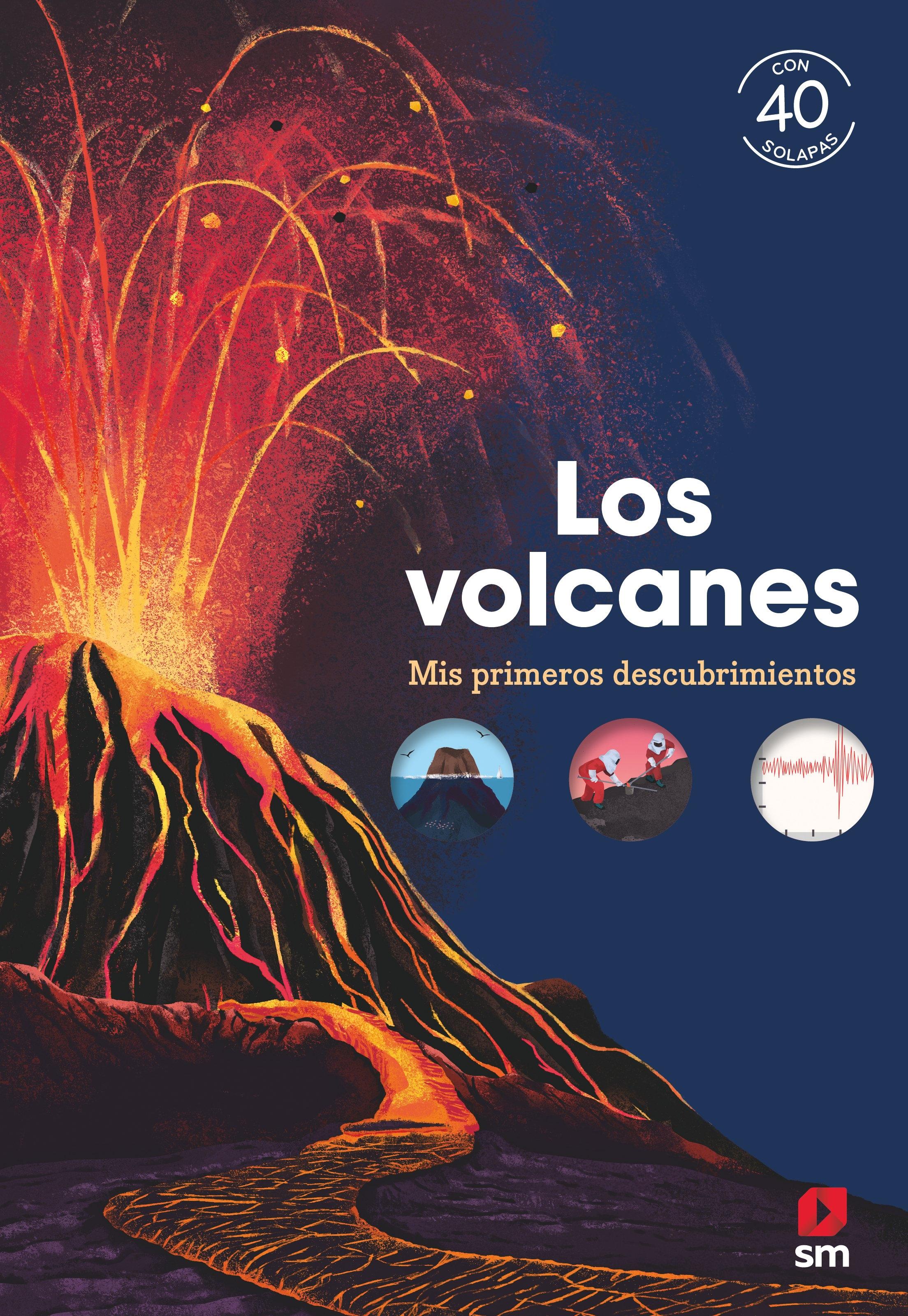 Los volcanes. Mis primeros descubrimientos 
