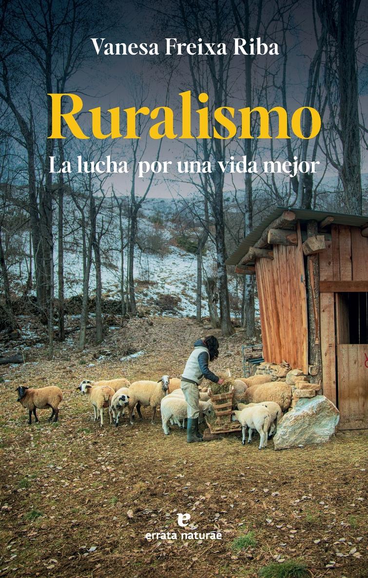 Ruralismo "La lucha por una vida mejor"