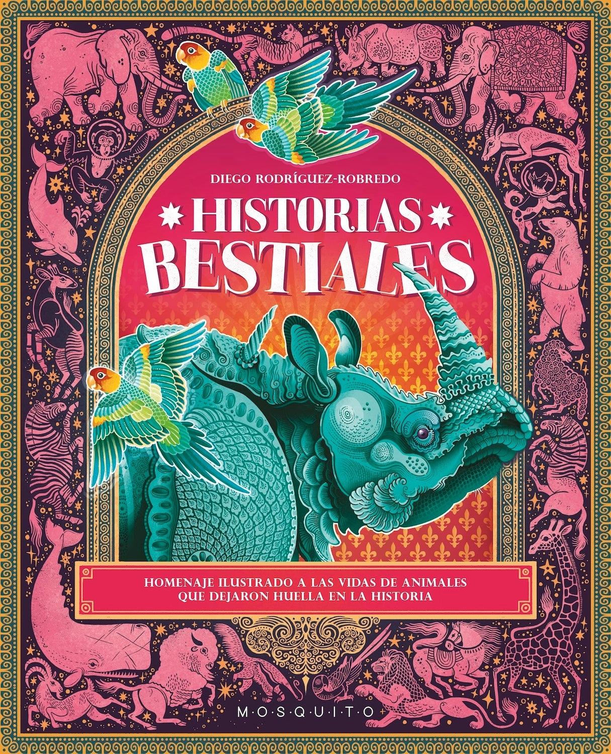 Historias Bestiales "Homenaje Ilustrado a las Vidas de Animales que Dejaron Huella en la Hist"