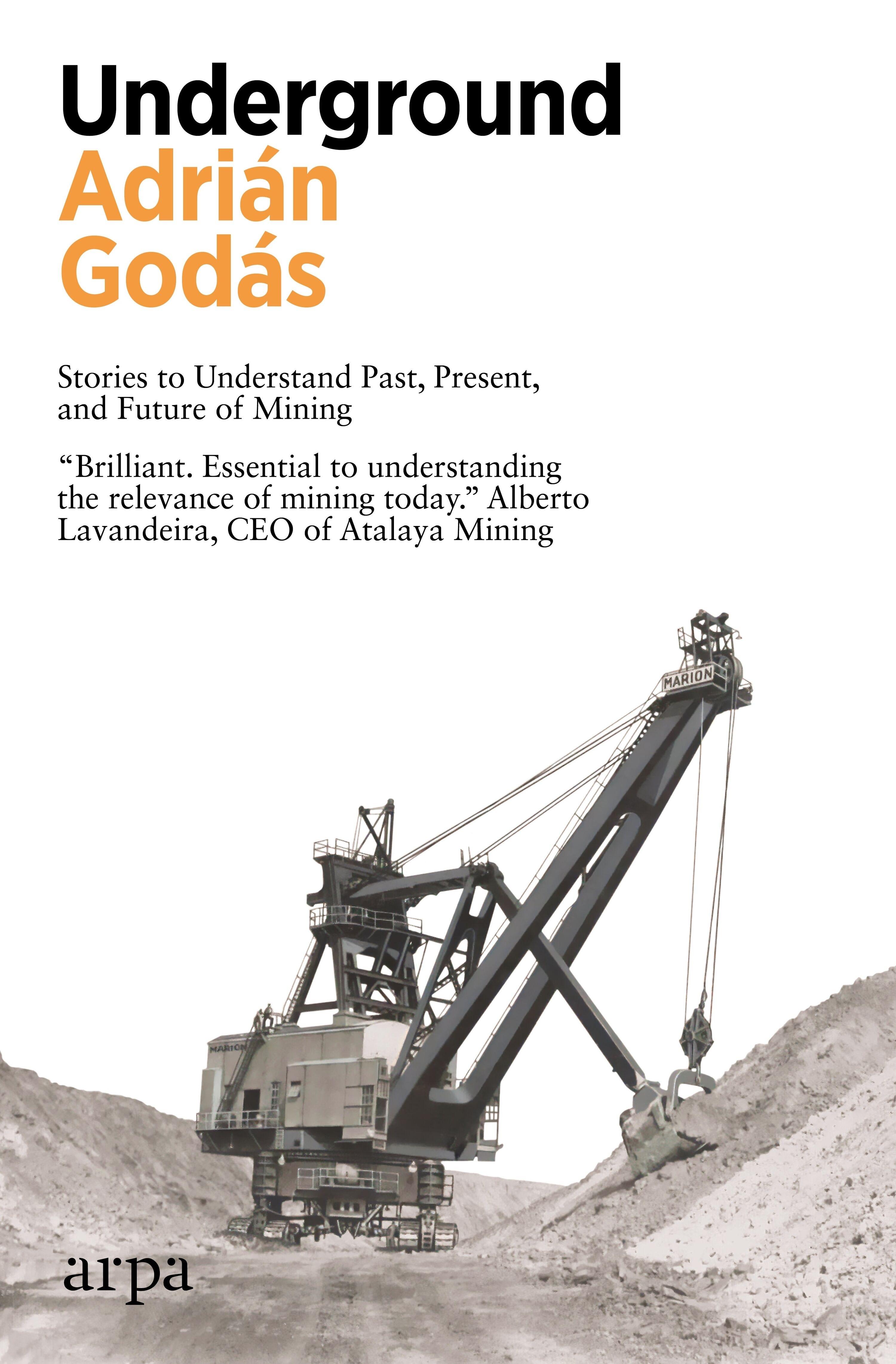 Underground "Stories To Understand Past, Present, And Future Of Mining"