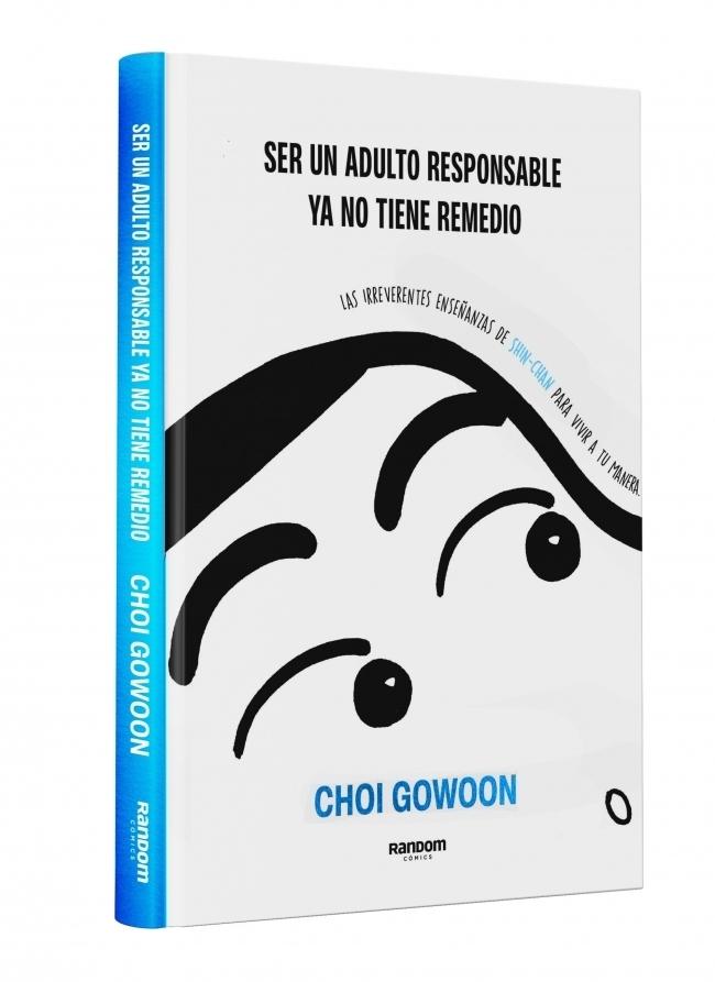 Ser un adulto responsable ya no tiene remedio  "Las irreverentes enseñanzas de Shin-Chan para vivir a tu manera"